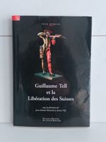 Guillaume Tell et la libération des Suisses / Jean-Daniel Mo