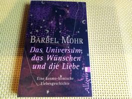 Das Universum, das Wünschen und die Liebe