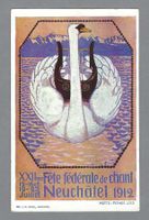 1912, NEUCHÂTEL, XXIIme FÊTE FÉDÉRALE DE CHANT, *