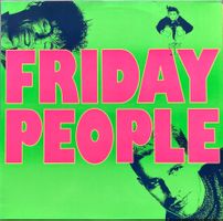 FRIDAY PEOPLE - FRIDAY PEOPLE