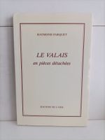 Le Valais en pièces détachées / Raymond Farquet / L'Aire Lau