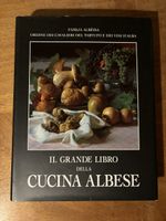 Il grande Libro della Cucina Albese