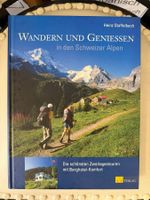 Wandern und Geniessen in den Schweizer Alpen