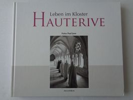 Leben im Kloster Hauterive