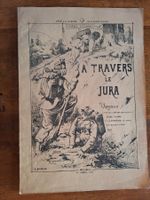 BACHELIN. A TRAVERS LE JURA
