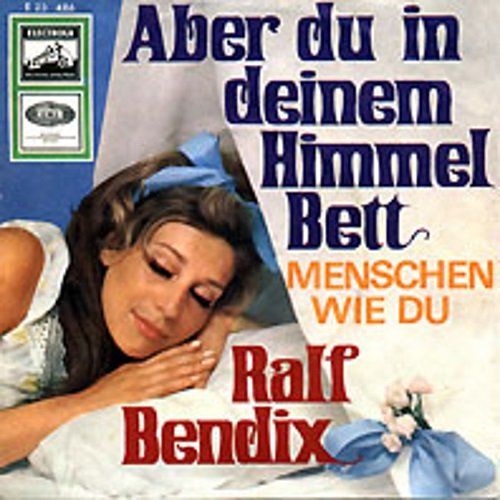 Dischi in vinile: Bendix Ralf - Aber du in deinem Himmelbett (7") – Usato da Romanshorn venduto da and_2nf7