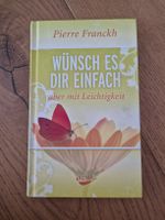 Buch Wünsch es dir einfach Pierre Franckh guter Zustand