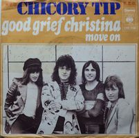 Chicory Tip: Good grief Christina 7"