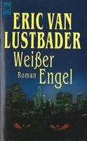 Van Lustbader Eric - Weisser Engel  / Thriller