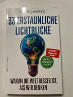 33 erstaundliche Lichtblicke - Axel Bojanowski