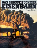 Grube Frank, Das grosse Buch der Eisenbahn