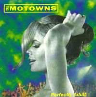 CD: THE MOTOWNS - Perfectly Adult
