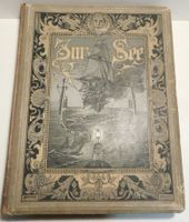 1885 Zur See - antike gr geb Ausgabe 300 Illustrationen