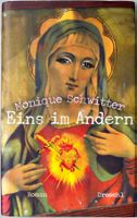 Eins im Andern – Monique Schwitter – Hardcover – wie neu