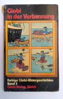 Globi in der Verbannung Taschenbuch Nr. 2 / 1. Auflage 1973