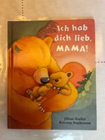 Ich habe dich lieb, Mama! - Jillian Harker / Kristina S.