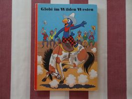 Globi im Wilden Westen - 2. Auflage 1986 - unbemalt - G484