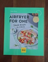 Airfryer for one - schnelle Rezepte für 1 Person