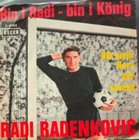 Vinyl-Single Radi Radenkovic - Bin i Radi - bin i König