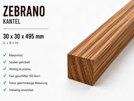 Zebrano Kantel Massivholz 30x30x495 mm Drechselholz Penblank
