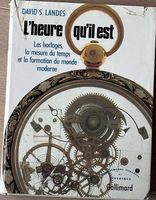 L'Heure qu'il est Les horloges, la mesure du temps et la for