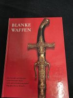 Buch Blankwaffen Ritterzeit bis Neuzeit guter Zustand
