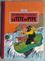 CHICK BILL La Tête de Pipe *Numéroté - Signé* TIBET