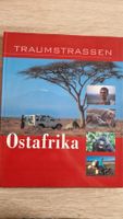 Ostafrika Traumstrassen - Erlebnis Reiseführer