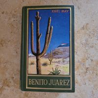 Benito Juarez , Band 53, Karl May