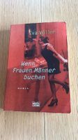 Eva Völler: "Wenn Frauen Männer buchen"