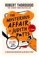 The Mysterious Affair Of Judith Potts - Robert Thorogood