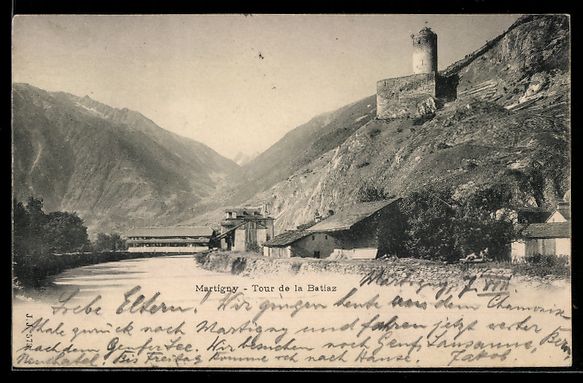 Cartoline postali: AK Martigny, Tour de la Batiaz, 1900 – Usato da Berlin venduto da bartko-reher