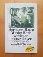 Hermann Hesse - Mit der Reife wir man immer jünger