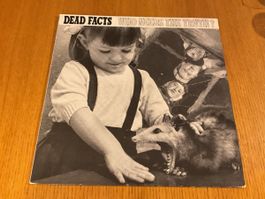 Seltene DEAD FACTS Schallplatte – Who Needs The Truth? Top!