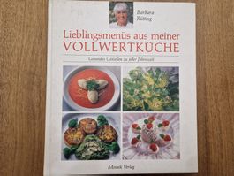 Barbara Rütting - Lieblingsmenüs aus meiner Vollwertküche