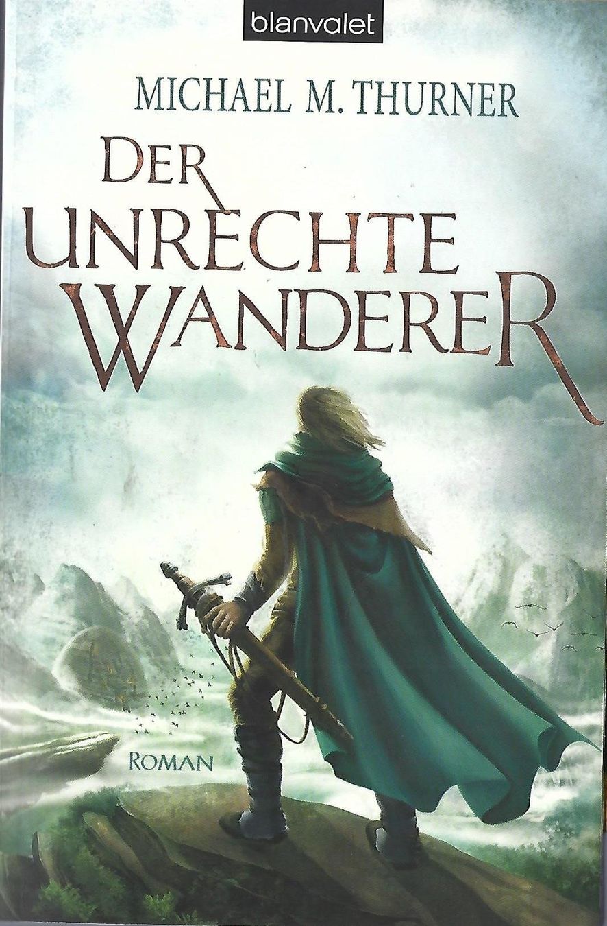Bücher: Thurner Michael - Der unrechte Wanderer / Fantasy – Gebraucht aus Schaffhausen von buecherlaus-fantasy