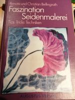 Seidenmalerei Buch: Faszination Seidenmalerei Tipps, Tricks
