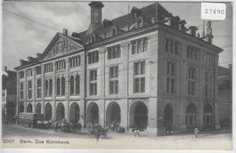 Bern - Das Kornhaus