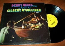 Denny Ward sings A Toast to Gilbert O'Sullivan Vinyle LP 33t