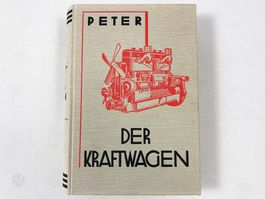 Der Kraftwagen M.Peter 10.Aufl. Oldtimer Auto Werkstatt