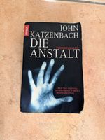 John Katzenbach – Die Anstalt, Psychothriller, spannend!