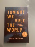 Tonight We Rule the World- Zack Smedley