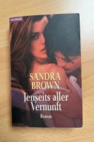 Roman: Sandra Brown - Jenseits aller Vernunft