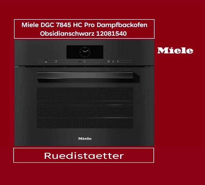 Miele Forni: Miele DGC 7845 HC Pro Dampfbackofen Obsidianschwarz – Nuovo (secondo la descrizione) da rudolfstetten venduto da Ruedistaetter