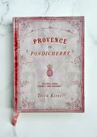 Provence to Pondicherry by Tessa Kiros (Englisch)