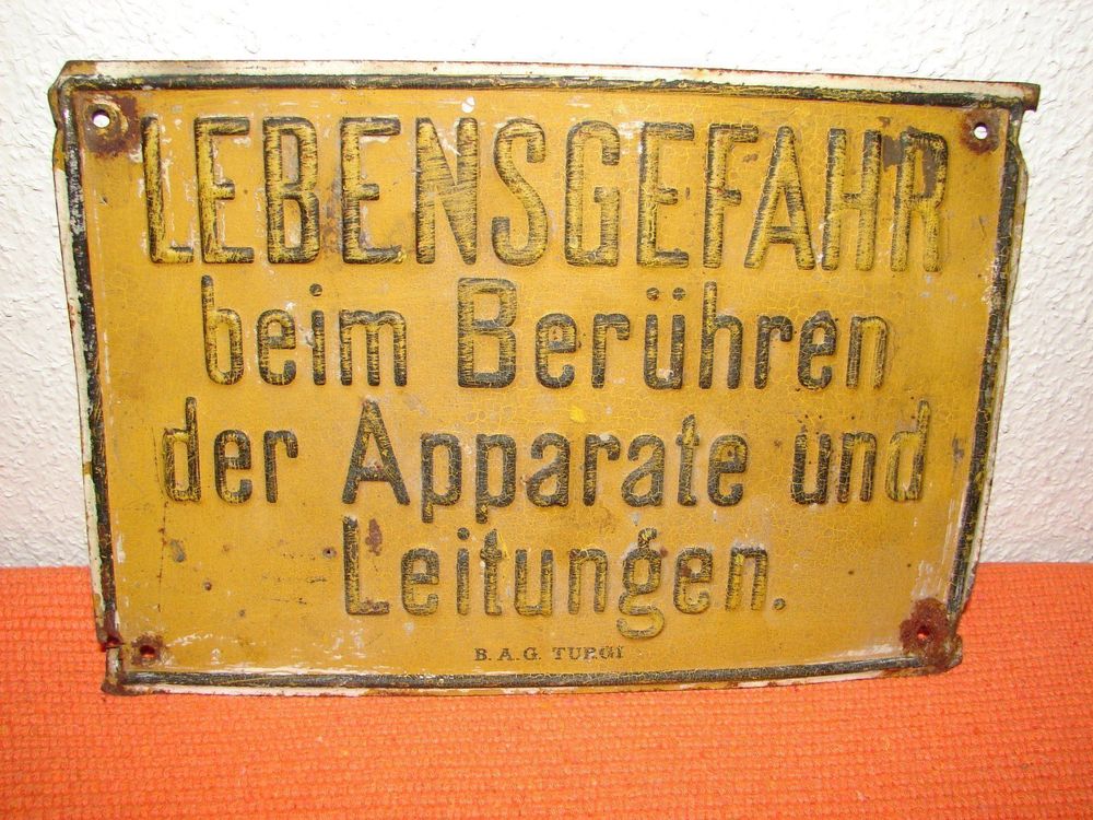 LEBENSGEFAHR / B.A.G. TURGI /Blechschild | Kaufen Auf Ricardo