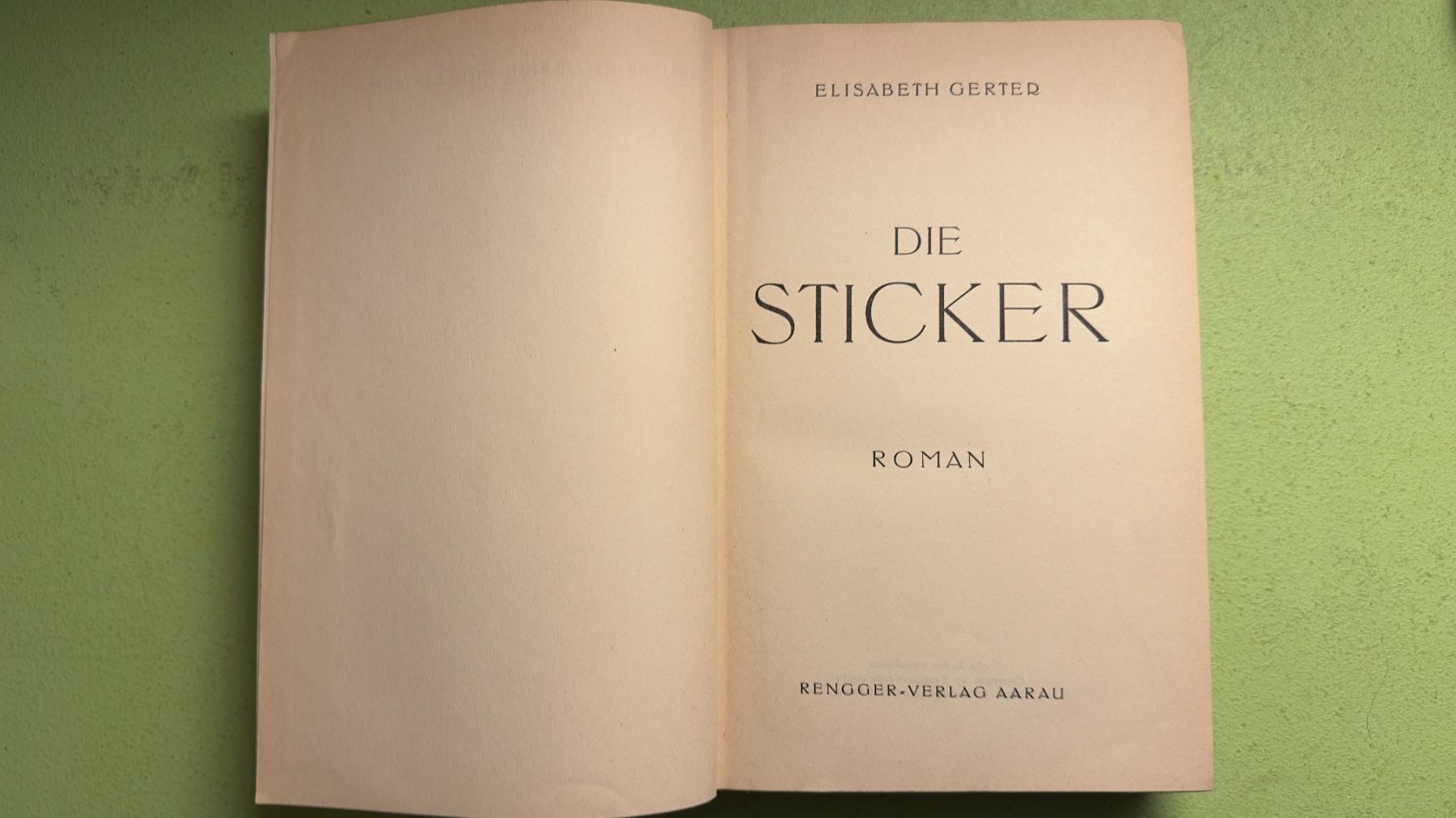 Libri: Elisabeth Gerter: Die Sticker. EA 1938 – Usato da Zürich venduto da allp 1