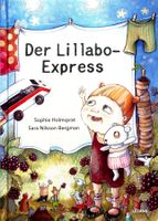 S. Holmquist, S.A. Bergmann Der Lillabo-Express