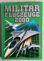 Bücher Militär Flugzeuge 2000, Kampfflugzeuge  Heute/Morgen