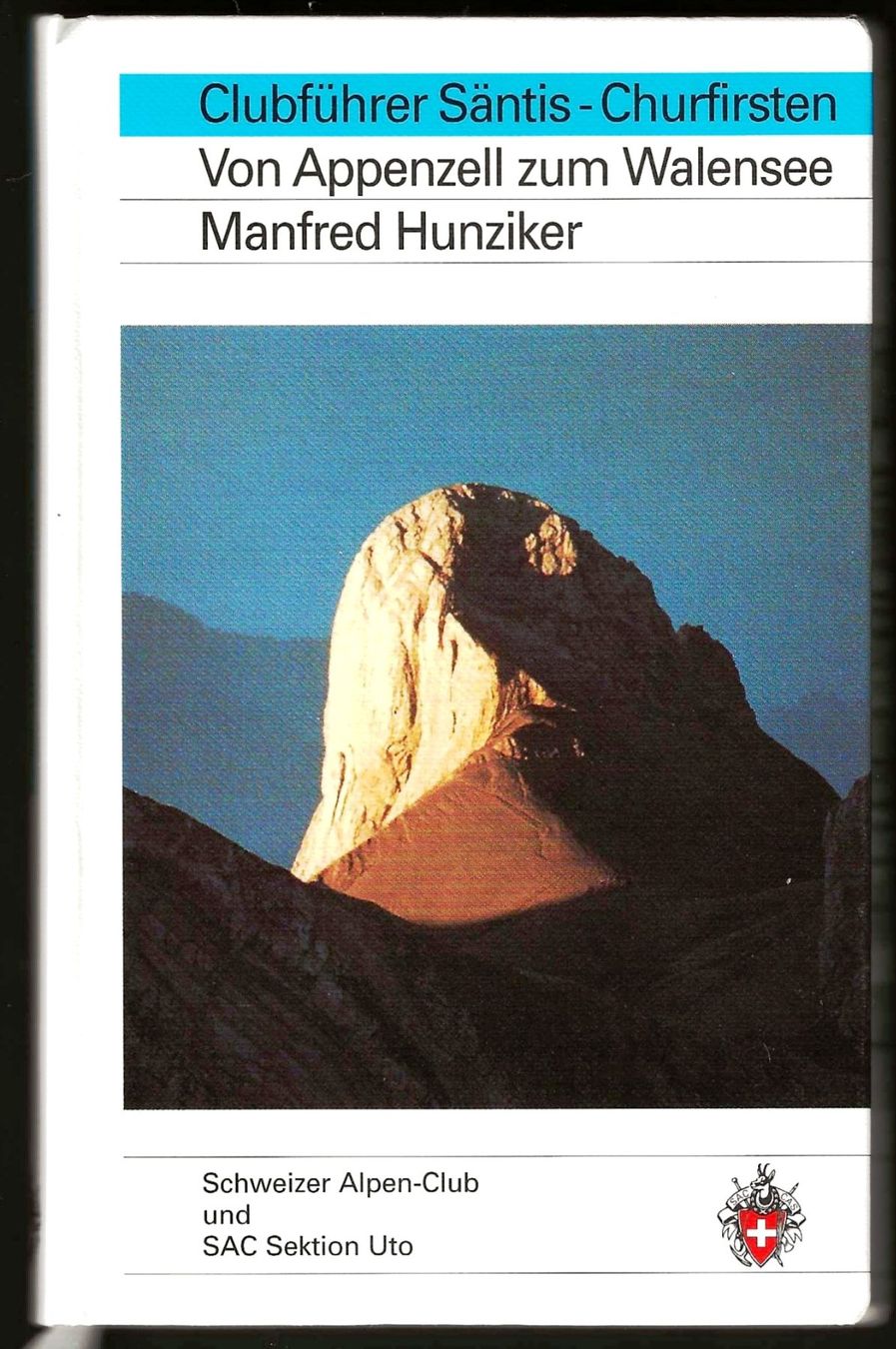 Libri: SAC-Clubführer Säntis-Churfirsten – Usato da Lenk im Simmental venduto da Ruedauph